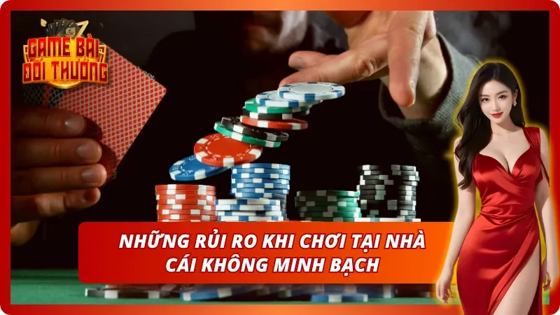 Nguy cơ mất trắng khi chơi tại địa chỉ thiếu minh bạch