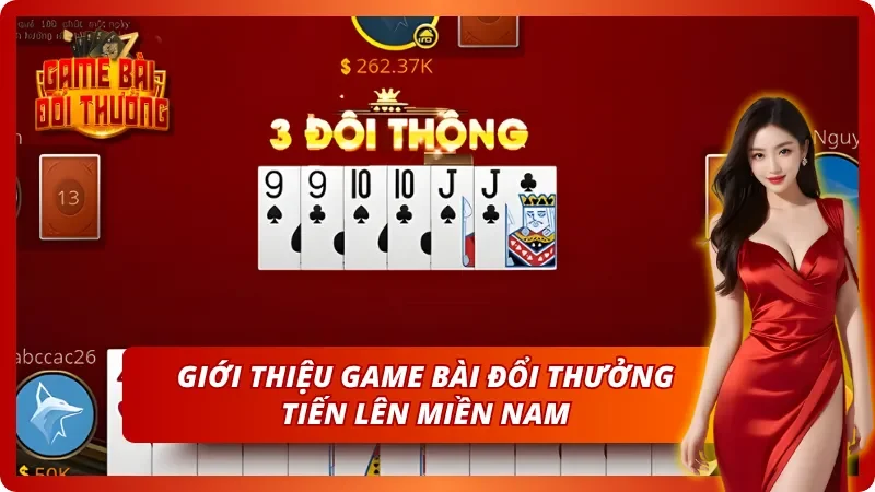 Tổng quát thông tin về game bài Tiến Lên Miền Nam